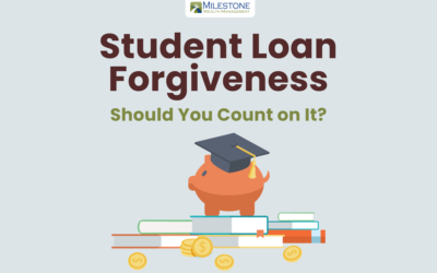 Student Loan Forgiveness – Should You Count on It?