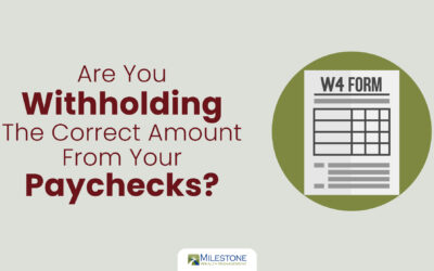 Are You Withholding the Correct Amount From Your Paychecks?