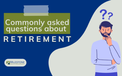 Commonly Asked Questions About Retirement