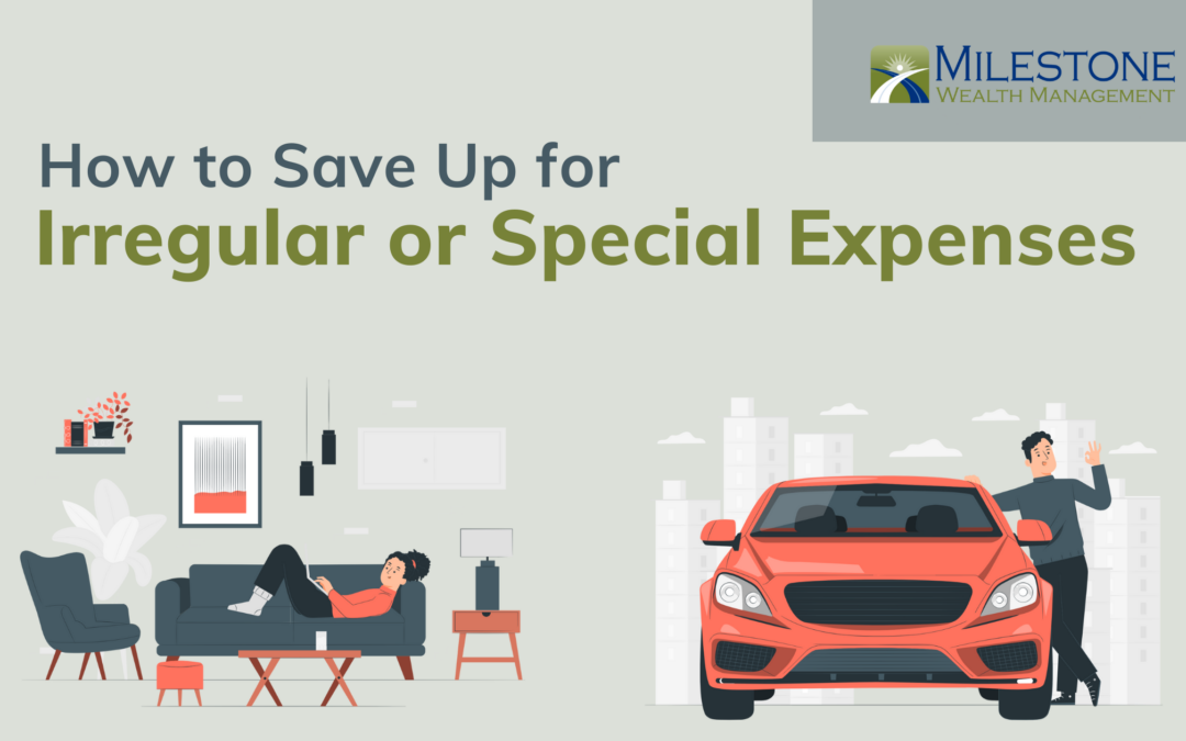 How to Save Up for Irregular or Special Expenses