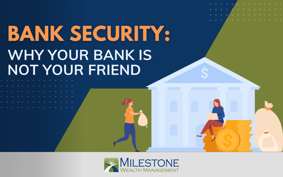 Bank Security: Why Your Bank is Not Your Friend
